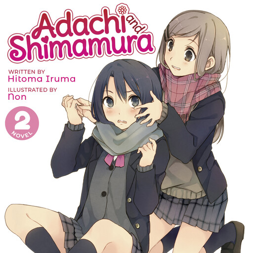 Adachi and Shimamura (Light Novel) Vol. 2, Hitoma Iruma, Non