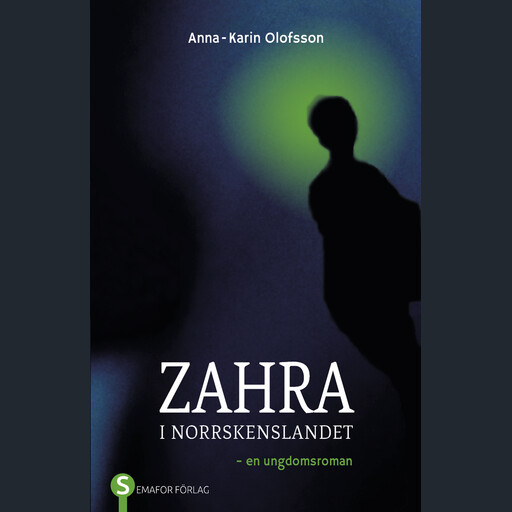 Zahra i norrskenslandet, Anna-Karin Olofsson