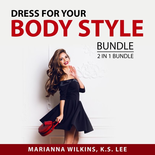 Dress for your Body Style Bundle, 2 in 1 Bundle, Marianna Wilkins, K.S. Lee