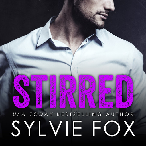 Stirred, Sylvie Fox