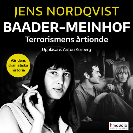 Baader-Meinhof. Terrorismen som skakade Västtyskland, Jens Nordqvist