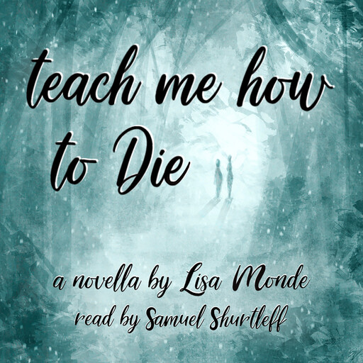 Teach Me How to Die, Lisa Monde
