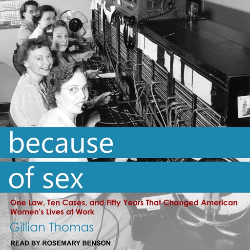 Because of Sex, Gillian Thomas
