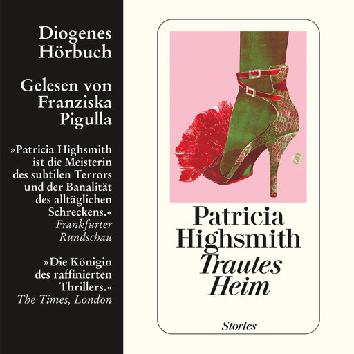 Trautes Heim - Stories (Gekürzt), Patricia Highsmith