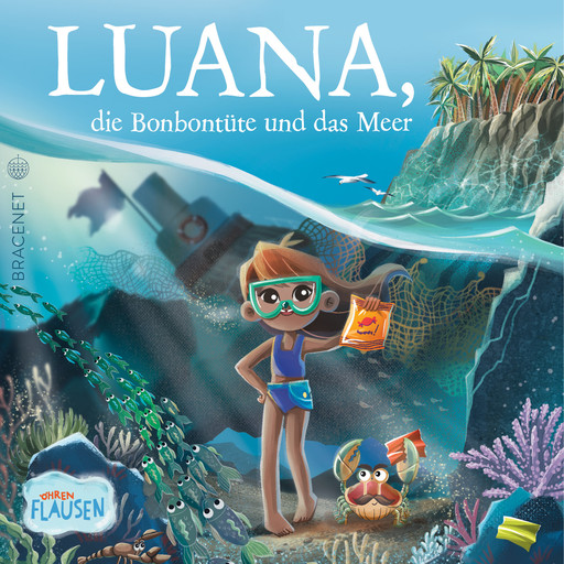 Luana, die Bonbontüte und das Meer (Ungekürzt), Madeleine von Hohenthal