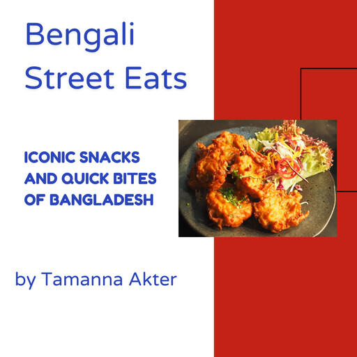 Bengali Street Eats, Tamanna Akter
