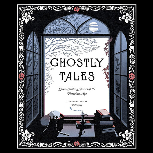 Ghostly Tales, Robert Louis Stevenson, Arthur Conan Doyle, Charles Dickens, Elizabeth Gaskell, Francis Marion Crawford, M.R.James, Amelia B.Edwards