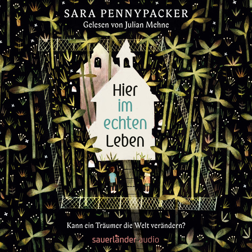 Hier im echten Leben (Ungekürzte Lesung), Sara Pennypacker