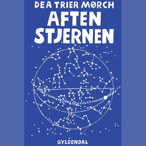 Aftenstjernen, Dea Trier Mørch