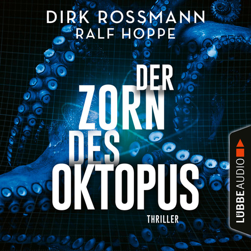 Der Zorn des Oktopus (Ungekürzt), Dirk Rossmann, Ralf Hoppe