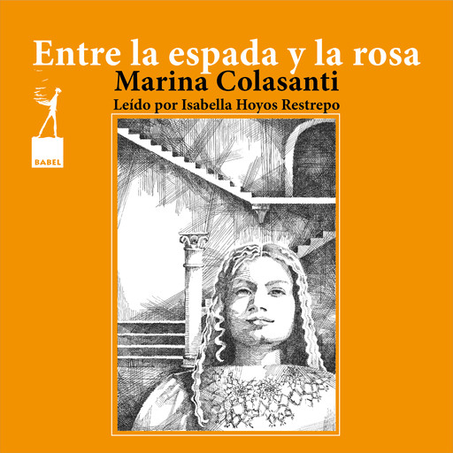 Entre la espada y la rosa - Entre la espada y la rosa, Cuento 8, Marina Colasanti