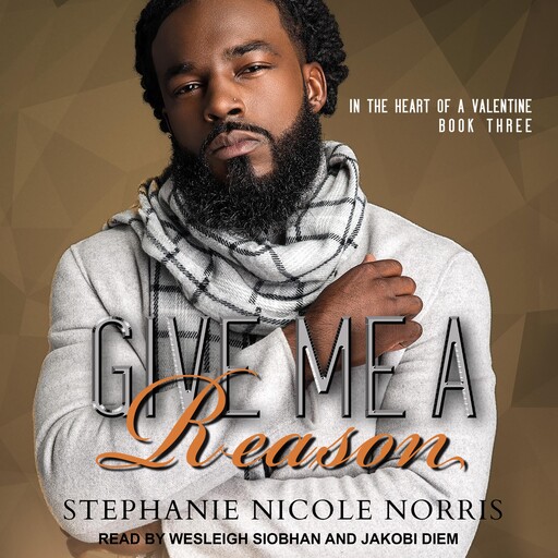 Give Me A Reason, Stephanie Nicole Norris