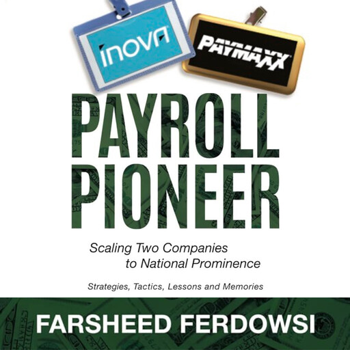 Payroll Pioneer, Farsheed Ferdowsi