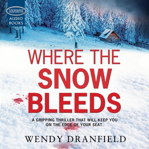 Where the Snow Bleeds, Wendy Dranfield