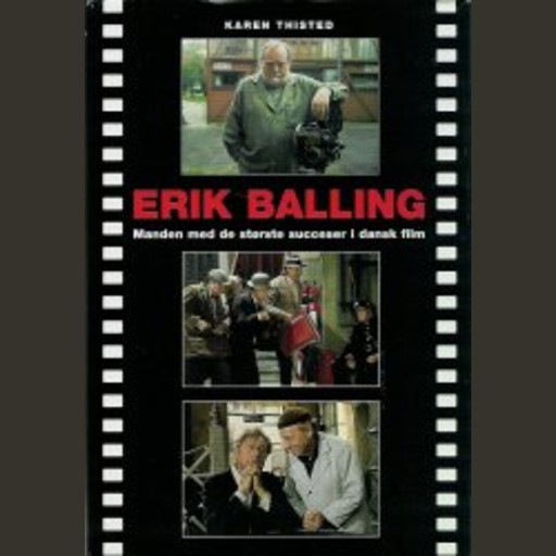 Erik Balling - Manden med de største succeser i dansk film, Karen Thisted