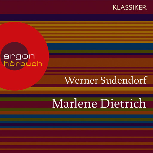 Marlene Dietrich - Ein Leben (Feature), Werner Sudendorf