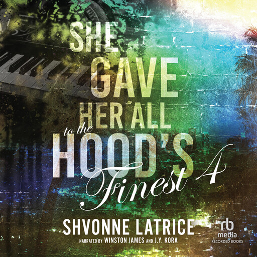 She Gave Her All to the Hood's Finest 4, Shvonne Latrice