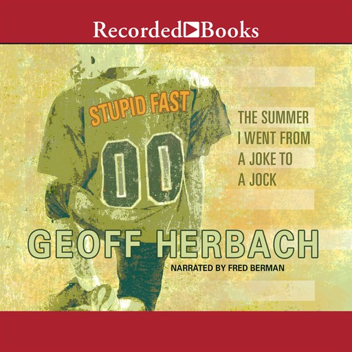 Stupid Fast, Geoff Herbach