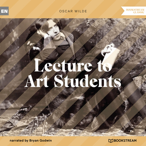 Lecture to Art Students (Unabridged), Oscar Wilde