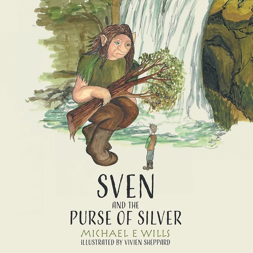Sven and the Purse of Silver, Michael E Wills