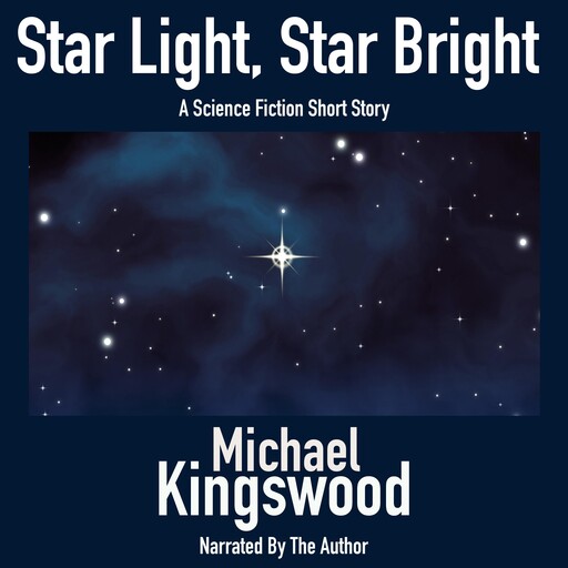 Star Light, Star Bright, Michael Kingswood