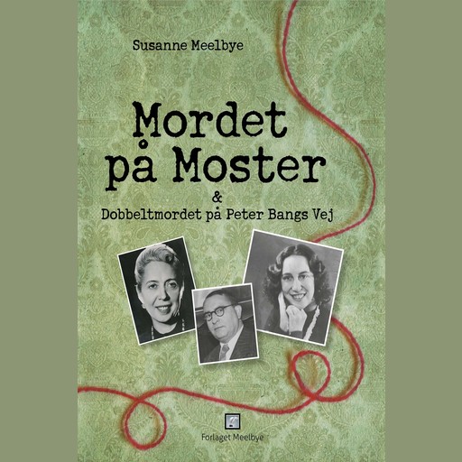 Mordet på Moster & Dobbeltmordet på Peter Bangs Vej, Susanne Meelbye