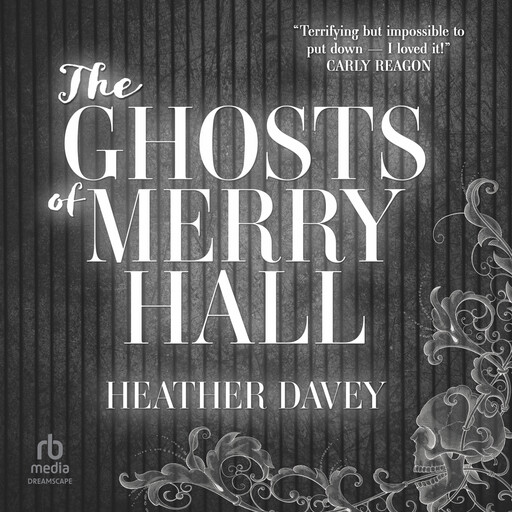 The Ghosts of Merry Hall, Heather Davey