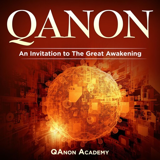 QAnon: An Invitation to The Great Awakening, Simon Smith, QAnon Academy