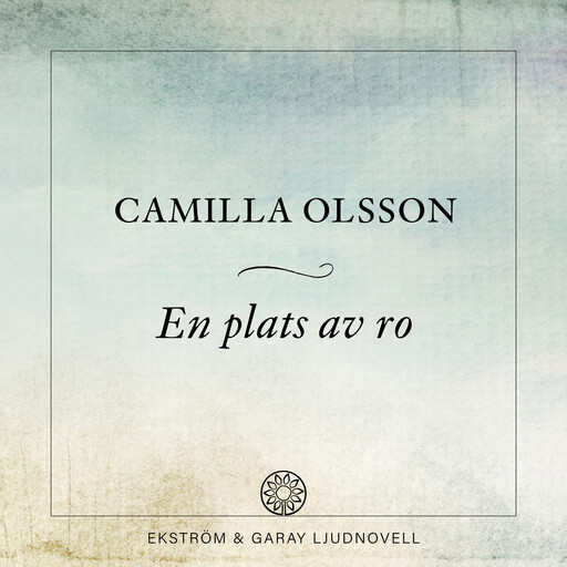 En plats av ro, Camilla Olsson