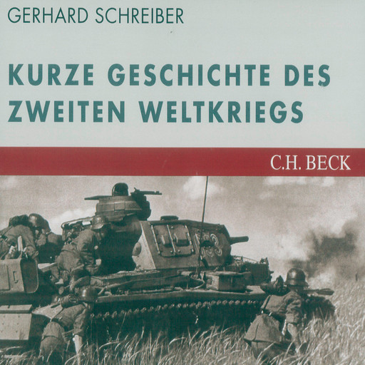 Die kurze Geschichte des Zweiten Weltkriegs, Gerhard Schreiber