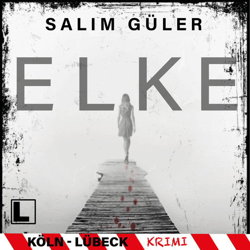 Elke - Tatort Köln, Band 10 (ungekürzt), Salim Güler