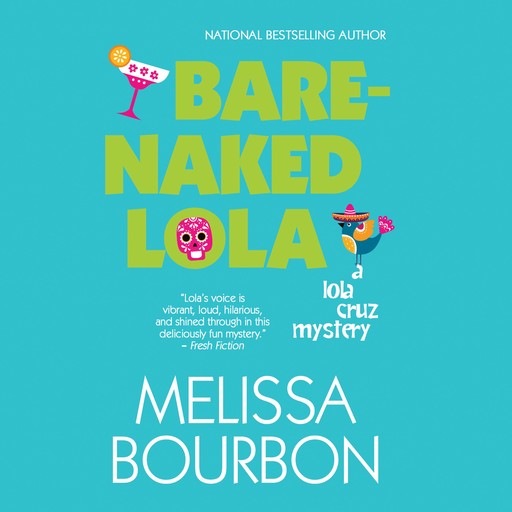 Bare-Naked Lola, Melissa Bourbon
