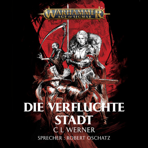 Warhammer Age of Sigmar: Die verfluchte Stadt, C.L. Werner