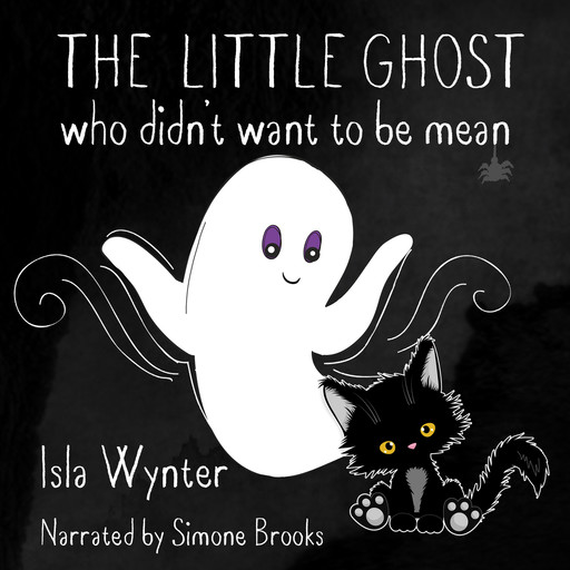 The Little Ghost Who Didn't Want to Be Mean, Isla Wynter