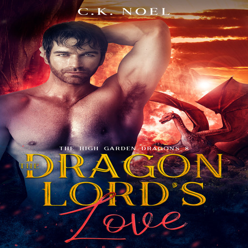 The Dragon Lord's Love, C.K. Noel
