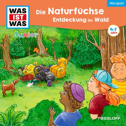 37: Die Naturfüchse: Entdeckung im Wald, Angela Strunck, Friederike Wilhelmi
