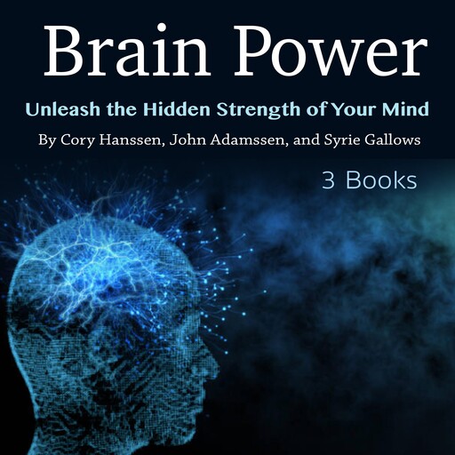 Brain Power, John Adamssen, Syrie Gallows, Cory Hanssen