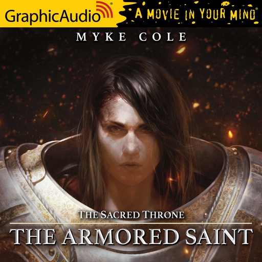 Armored Saint, The [Dramatized Adaptation], Myke Cole