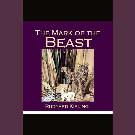 The Mark of the Beast, Joseph Rudyard Kipling