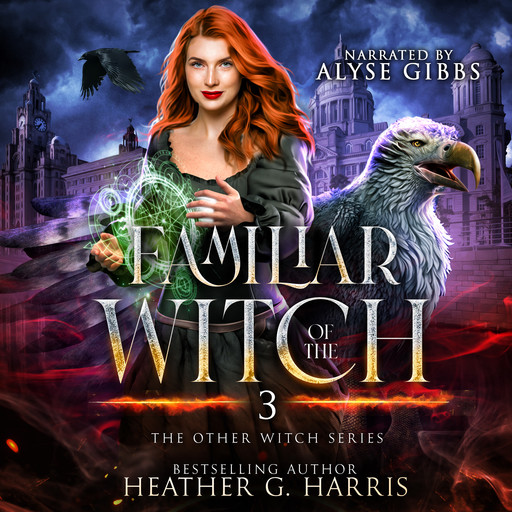 Familiar of the Witch, Heather G Harris
