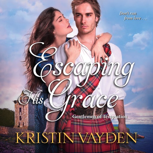 Escaping His Grace, Kristin Vayden