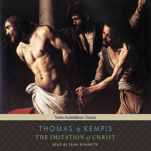 The Imitation of Christ, Thomas a Kempis