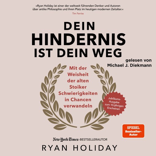 Dein Hindernis ist Dein Weg – Jubiläumsausgabe, Ryan Holiday