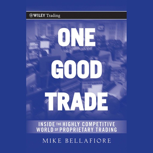 One Good Trade, Mike Bellafiore