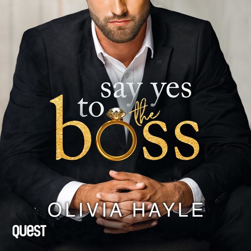 Say Yes to the Boss, Olivia Hayle