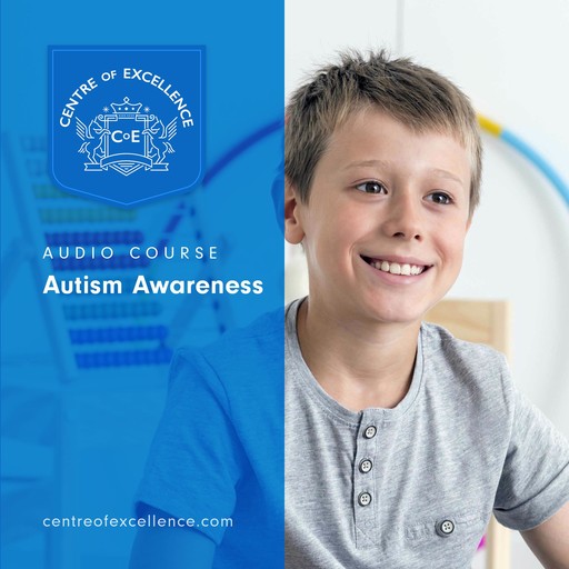 Autism Awareness, Centre of Excellence
