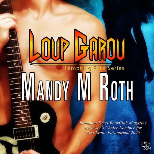 Loup Garou, Mandy Roth