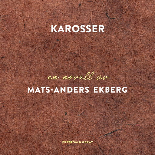 Karosser, Mats-Anders Ekberg