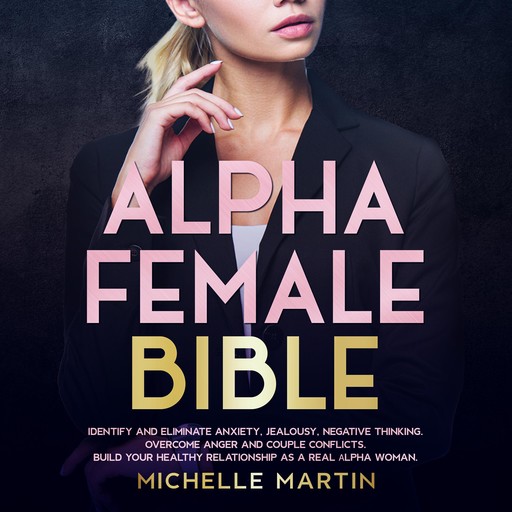 Alpha Female Bible, Michelle Martin