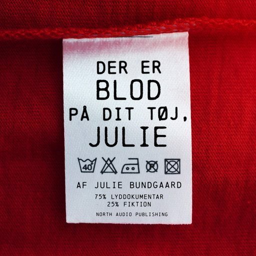 Der er blod på dit tøj, Julie, Julie Bundgaard